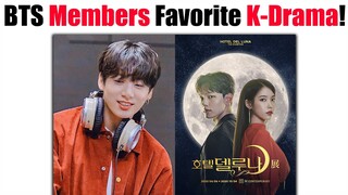 BTS Members Favorite Korean Drama Of All Time!! 🥵😍💜