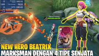 BOCORAN HERO BARU BEATRIX - PUNYA 4 SENJATA DENGAN SKILL YANG BERBEDA! FIX BAKAL JADI HERO META!