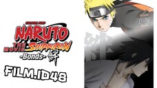 Naruto Shippuden the Movie: Bonds Dub indo