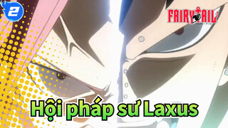 Hội pháp sư|Song Long VS. Laxus(I)_2