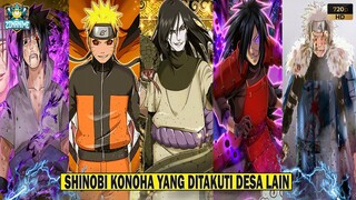 15 SHINOBI TERKUAT KONOHA YANG DITAKUTI DESA LAIN -[NARUTO/BORUTO]