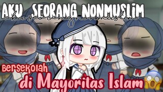 •° Aku seorang Non muslim yg bersekolah di mayoritas Islam °• Original by ziya | GCMM Indonesia🇮🇩