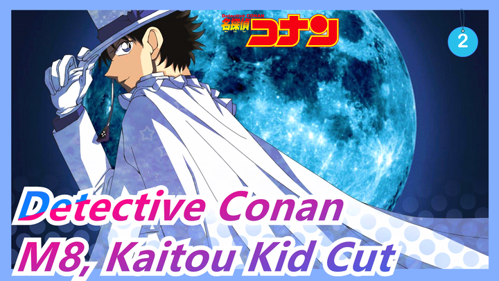 [Detective Conan] M8 "Magician of the Silver Sky", Kaitou Kid Cut_D