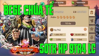 HUYỀN THOẠI HẢI TẶC - VỊ TƯỚNG HP CAO NHẤT GAME XUẤT HIỆN...CHÚA TỂ BEGE ÔNG TRÙM CHƠI BOOM ĐÂY RỒI.