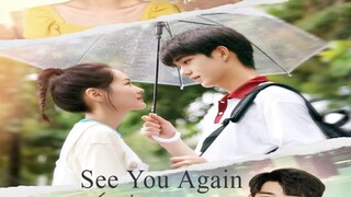 See You Again (2021) Ep 5 English Subtitle