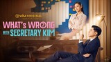 What's Wrong with Secretary Kim Episode 36❤️ Ito napo inaantay ng lahat😉