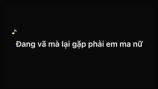 Đang vã thì chớ 🤣