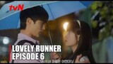 Lovely Runner Episode 6 [Eng sub] - 2024