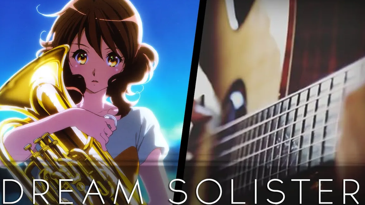 DREAM SOLISTER - ไฮไบค์! Euphonium OP (กีต้าร์โปร่ง)【Tabs】