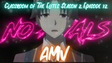Classroom Of The Elites Season 2 Episode 12 AMV / EDIT | Ayanokoji Vs Ryuen Edit | NO RIVALS