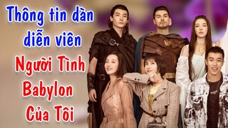 Dàn diễn viên trong NGƯỜI TÌNH BABYLON CỦA TÔI