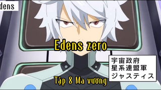 Edens zero_Tập 8 Ma vương