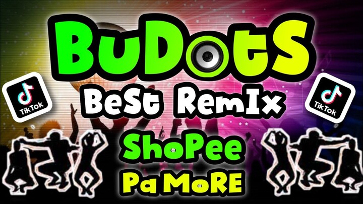 NEW BUDOTS REMIX 2024 | Shopee Pa More | Viral Budots Remix 2024