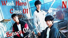 Weak Hero Class 01 Ep 01 Hindi Dubbed