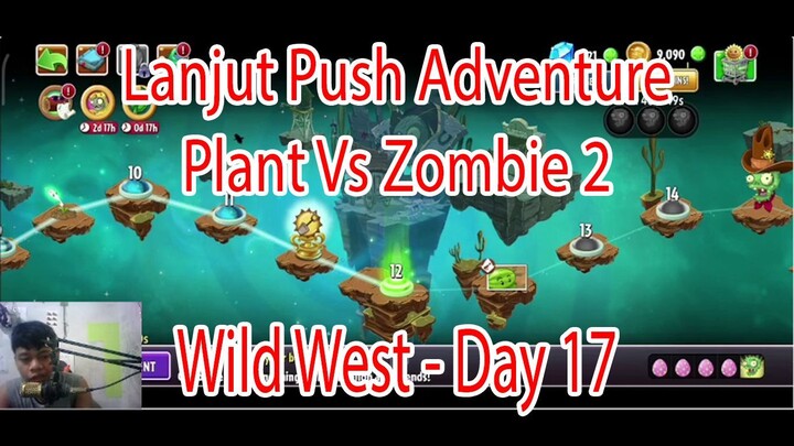 Lanjut Push Adventure Plant Vs Zombie 2 - Wild West Day 17