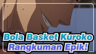 Bola Basket Kuroko | Rangkuman Ketukan Seirama Yang Epik!
Semua Anggota Sangat Keren!!!!