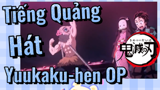 Tiếng Quảng Hát Yuukaku-hen OP