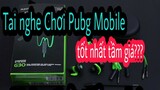 Đánh giá Tai nghe chuyên Pubg Mobile giá rẻ tai nghe Plex Tone G30 nghe tiếng chân tốt không? Xuj Xu