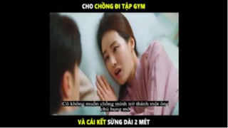 Cho chồng đi tập GYM để rồi nhận cái sừng dài 2 mét rưỡi