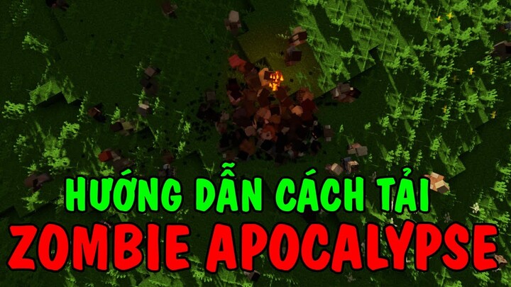 Hướng dẫn cách tải MOD Zombie Apocalypse (Slow Zombie ,Fast Zombie ) trong Minecraft