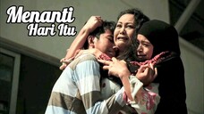 Telemovie Menanti Hari Itu 2013