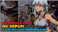 REKOMENDASI ANIME MC OVERPOWER TAPI MALAH MERENDAH‼️