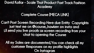 David Kollar  course - Scale That Product Fast Track Fashion Academy download