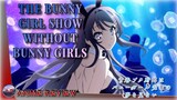 Anime Review | Rascal Does Not Dream of Bunny Girl Senpai: What Makes it Good?