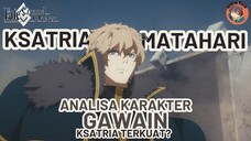 Analisa Ksatria Matahari! Ksatria Terkuat Kah? || Fate Series