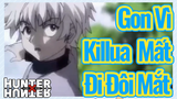 Gon Vì Killua Mất Đi Đôi Mắt