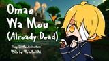 【OLIVER】Omae Wa Mou (Already Dead)【VOCALOIDカバー曲】