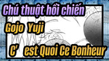 [Chú thuật hồi chiến|Tự họa Video] Gojo&Yuji---C’est Quoi Ce Bonheur