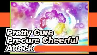 Pretty Cure
Precure Cheerful Attack