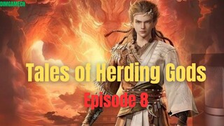 Kisah Penggembala Dewa [ Tales of Herding Gods ] Episode 8