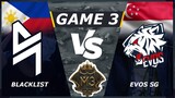 BLACKLIST VS EVOS SG [GAME 3] | M3 MLBB World Championship 2021 | M3 Playoffs Day 8