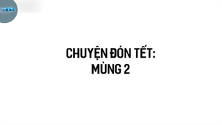 CHUYỆN ĐÓN TẾT 1 #funny