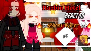 🥀 Hazbin Hotel React To Ghost Rider 🥀🔥Part 1/1?🔥