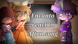 Encanto react to Afton family song