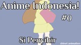 Kamu Gatau Dia Siapa?? Anime Selfmade Animasi Indonesia [Si Penyihir!] | Episode Prolog by shinet