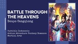 Battle Through the Heavens S5 Eps 31-40 Subtitle Indonesia