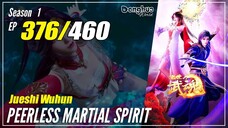 【Jueshi Wuhun】 Season 1 EP 376 - Peerless Martial Spirit | Donghua - 1080P