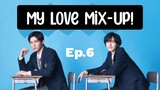 [HD] My  Love Mix-Up EP.6