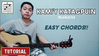 Kami'y Katagpuin(Guitar Tutorial)by Musikatha | EASY CHORDS!