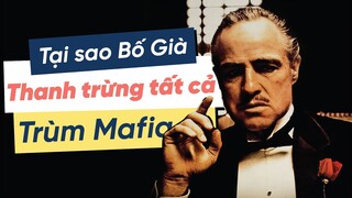 Câu chuyện Mafia: Lý do gì Bố Già đập tan tất cả các ông Trùm khác?