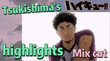[Haikyuu!!]  Mix cut |  Tsukishima's highlights