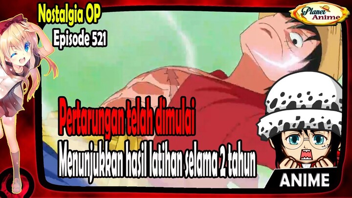Pertarungan telah dimulai, Menunjukkan hasil latihan selama 2 tahun "OP Episode 521"