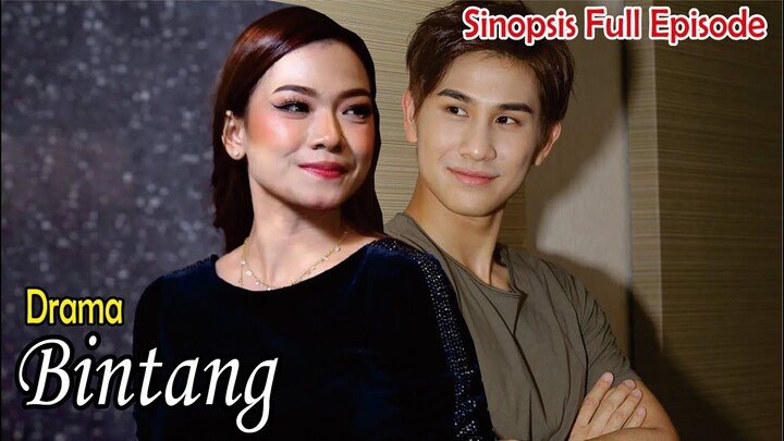 Sinopsis Drama Bintang Full Episode