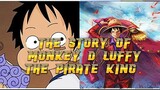 THE STORY OF PIRATE KING MONKEY D LUFFY [AMV] - INDUSTRY BABY