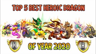 TOP 5 HEROIC DRAGONS OF 2020 | Dragon City 2020 |