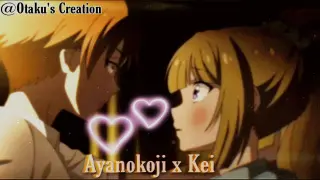 Ayanokoji x Kei [AMV] - Melody | Classroom of the Elite AMV edit